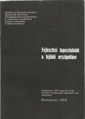 Fejleszt�si tapasztalatok a fejl�d� orsz�gokban