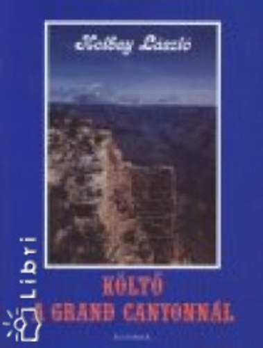 Holbay Lszl - Klt a Grand Canyonnl