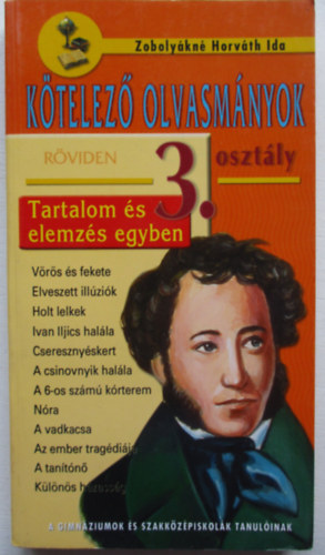 Zoboly�kn� Horv�th Ida - K�telez� olvasm�nyok r�viden 3. o. (gimn.)