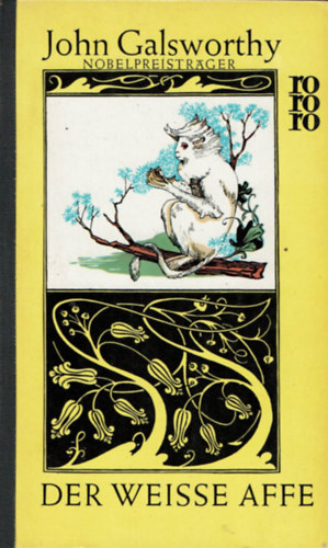 John Galsworthy - Der Weisse Affe - A feh�r majom n�met nyelven