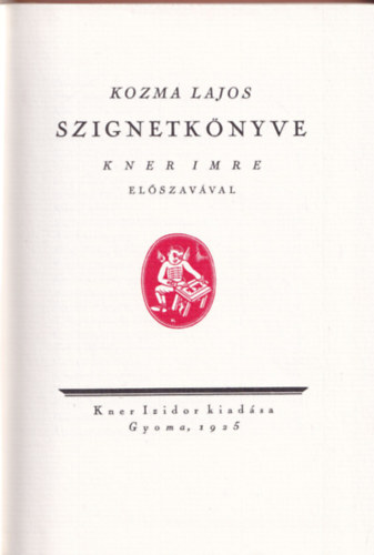 Kozma Lajos - Kozma Lajos szignetk�nyve