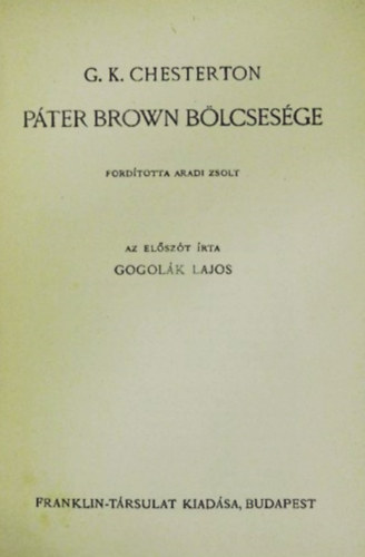 Gilbert Keith Chesterton - P�ter Brown b�lcsess�ge