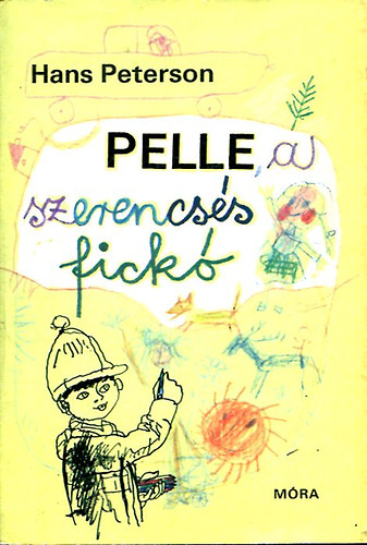 Peterson Hans - Pelle, a szerencss fick