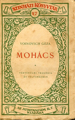 Voinovich Gza - Mohcs - Trtnelmi tragdia t felvonsban
