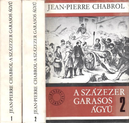 Jean-Pierre Chabrol - A szzezer garasos gy I-II.