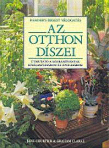 J. Courtier; G. Clarke - Az otthon dszei