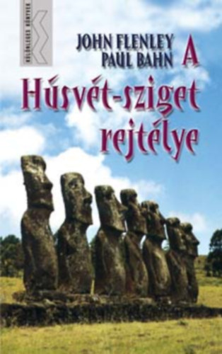 Flenley, John Paul Bahn - A Hsvt-sziget rejtlye