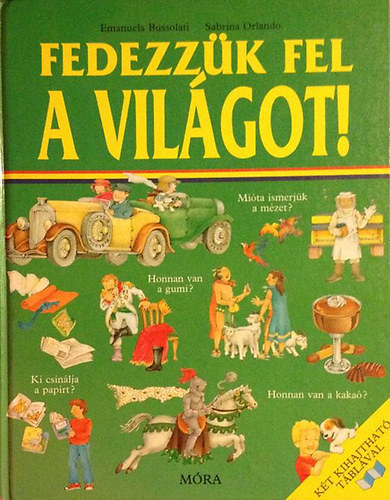 E.-Orlando, S. Bussolati - Fedezzük fel a világot!