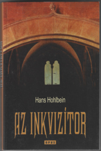 Hans Hohlbein - Az inkviztor
