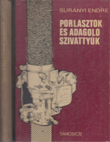 Sur�nyi Endre - Porlaszt�k �s adagol� szivatty�k