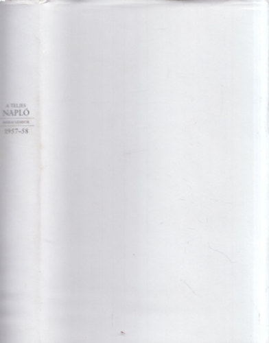 M�rai S�ndor - A teljes napl� - 1957-1958