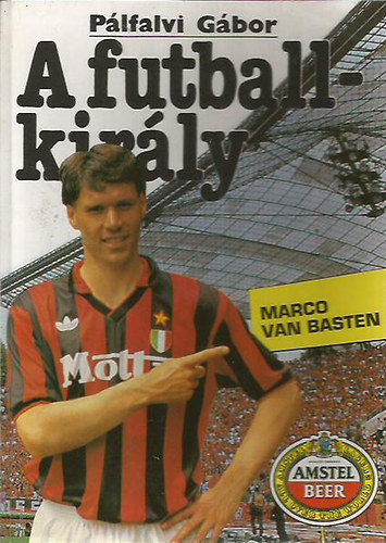 Plfalvi Gbor - A futballkirly-Marco Van Basten