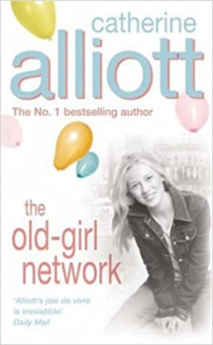 Catherine Alliott - The Old-Girl Network