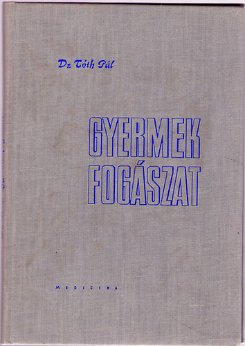 Dr.T�th P�l - Gyermekfog�szat