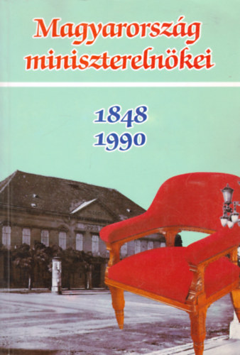 Izs�k-P�l�skei-Romsics-... - Magyarorsz�g minisztereln�kei 1848-1990