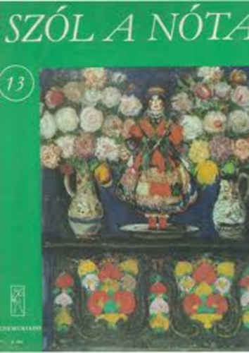 Vas G�bor (szerk.) - Sz�l a n�ta 13. - 59 magyar n�ta