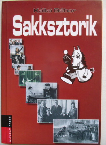 K�llai G�bor - Sakksztorik