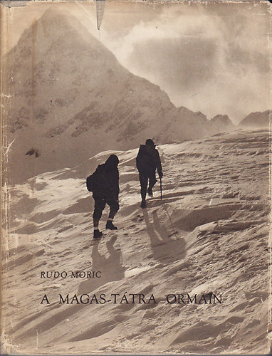 Rudo Moric - A Magas-T�tra ormain