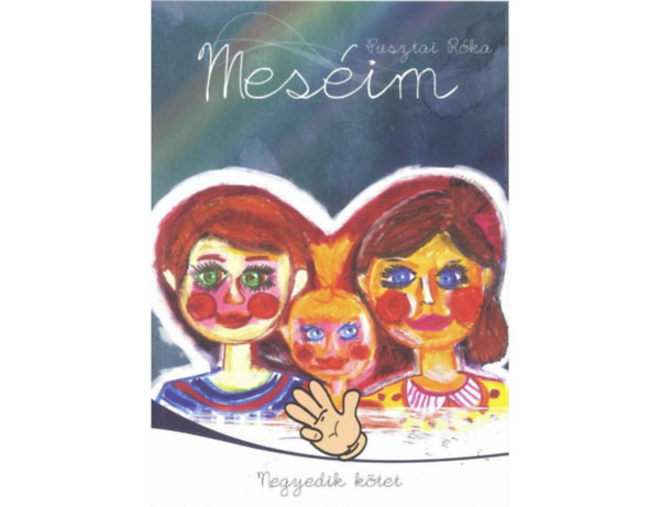 Pusztai Rka (Szeivolt Istvn) - Mesim - negyedik ktet