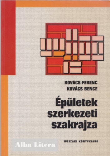 Kovcs Ferenc-Kovcs Bence - pletek szerkezeti szakrajza
