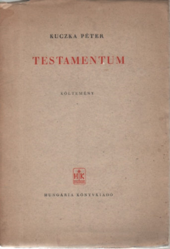 Kuczka Pter - Testamentum