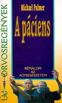 Michael Palmer - A p�ciens