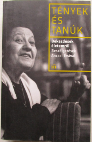 Ancsel �va - Bekezd�sek �letemr�l - Besz�lget�sek Ancsel �v�val