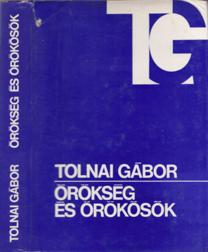 Tolnai Gábor (szerk.) - Örökség és örökösök - Kazinczytól máig (dedikált)