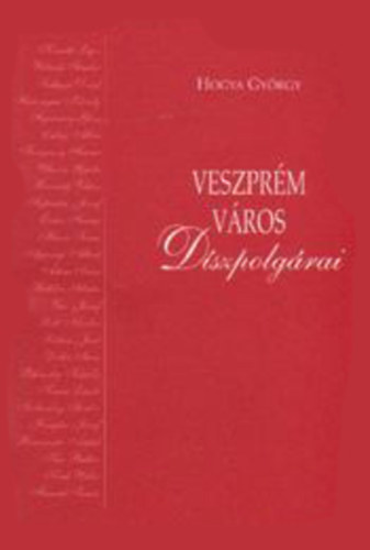 Hogya György - Veszprém város díszpolgárai
