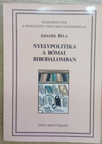 Adamik B�la - Nyelvpolitika a R�mai Birodalomban