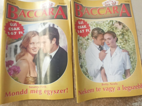 Betty Neels Susanna Firth - 2 db Baccara (2000 vfolyam): Nekem te vagy a legszebb +Mondd mg egyszer!