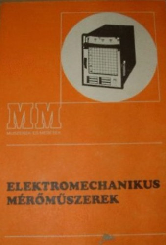 Marti Zoltn - Elektromechanikus mrmszerek