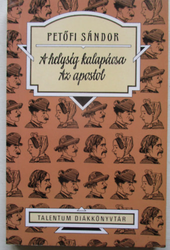 Pet�fi S�ndor - A helys�g kalap�csa - Az apostol