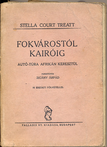 Stella Court Treatt - Fokvrostl Kairig (Aut-tra Afrikn keresztl)