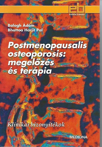 Balogh .- Bhattoa Harjit Pal - Postmenopausalis osteroporosis: megelzs s terpia