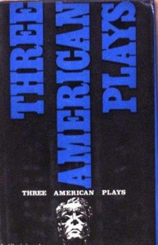Eugene O'Neill Lillian Hellman Tennessee Williams - Three American Plays