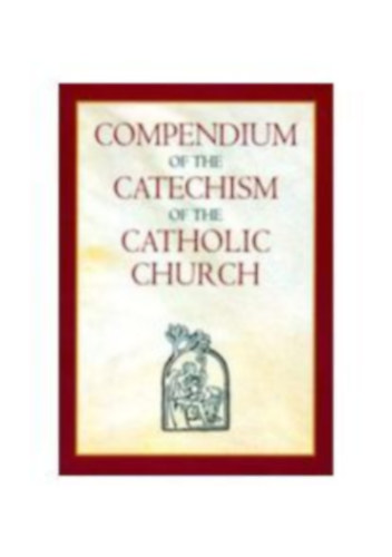 Catholic Truth Society - Compendium of the Catechism of the Catholic Church