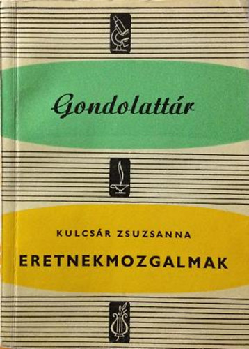 Kulcs�r Zsuzsanna - Eretnekmozgalmak
