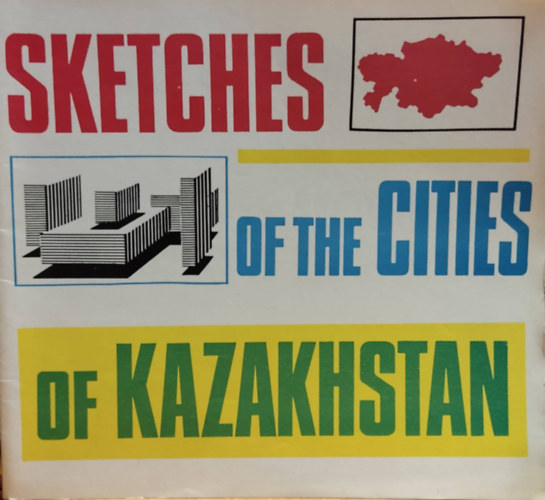 T. Basenov - Sketches of the Cities of Kazakhstan