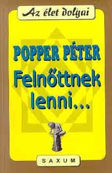 Popper Pter - Felnttnek lenni