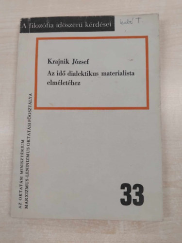 Krajnik József - Az idő dialektikus materialista elméletéhez