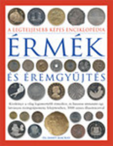 Dr. James Mackay - rmk s remgyjts (A legteljesebb kpes enciklopdia)