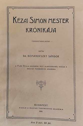 Dr. Domanovszky Sndor - Kzai Simon mester krnikja