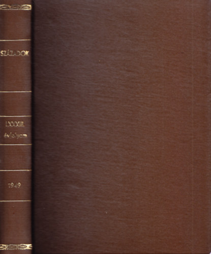 Sz�zadok LXXXIII. �vfolyam, 1949