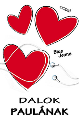 Blue Jeans - Dalok Paul�nak