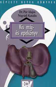 Dr. P�r Alajos-N�gr�di Katalin - Kis m�j- �s epek�nyv