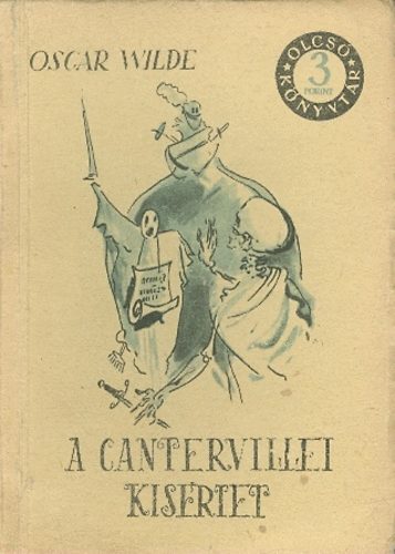 Oscar Wilde - A cantervillei ksrtet/ Lord Arthur Savile bne