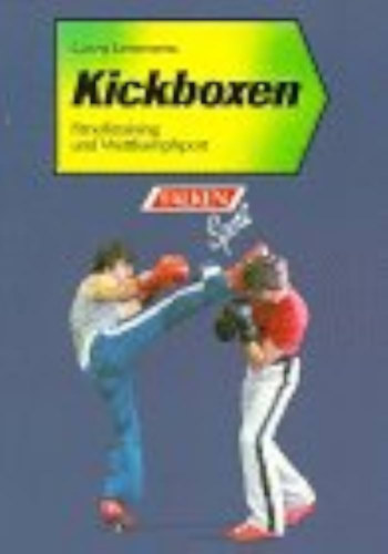 Geert Lemmens - Kickboxen: Fitnesstraining und Wettkampfsport ("Kickbox: Fitnesz edz�s �s versenysport" n�met nyelven)