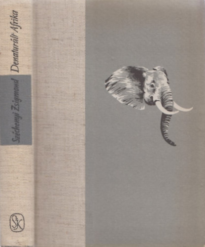 Szerz� Sz�chenyi Zsigmond Szerkeszt� Szab� J�zsef Fot�zta Sz�chenyi Zsigmondn� - Denatur�lt Afrika (Feles�gemmel a fekete f�ldr�szen)  - Vadf�nyk�pez�s