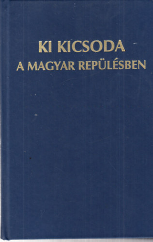 Ki kicsoda a magyar replsben